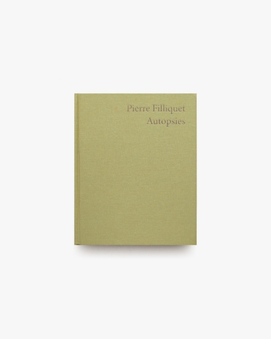 Autopsies | Pierre Filliquet
