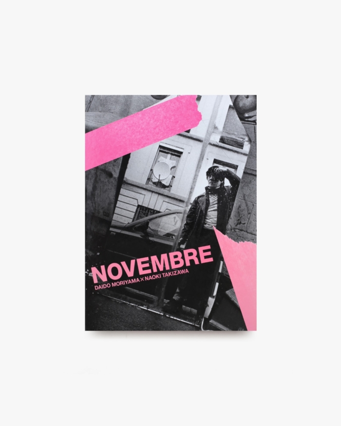 NOVEMBRE | 森山大道、滝沢直己