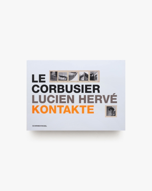 Le Corbusier, Lucien Herve: Kontakte | ル・コルビュジエ