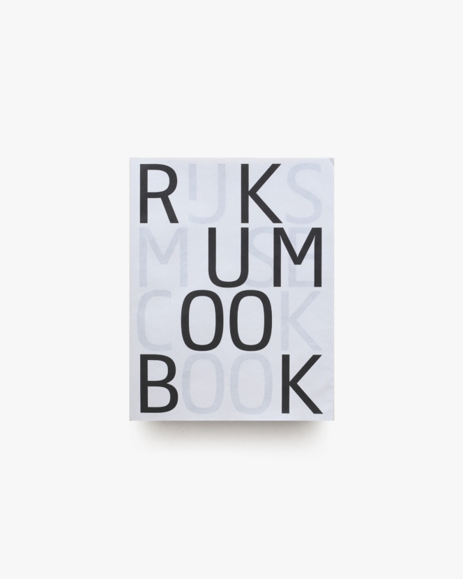 Rijksmuseum Cookbook | Jonah Freud, Wim Pijbes