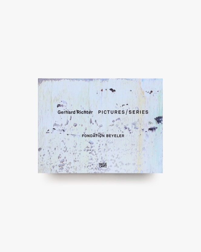 Gerhard Richter: Pictures / Series | ゲルハルト・リヒター