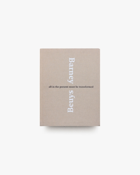 Barney＋Beuys: All in the Present Must be Transformed | マシュー・バーニー、ヨーゼフ・ボイス