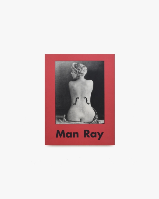 Man Ray 1890-1976 | マン・レイ