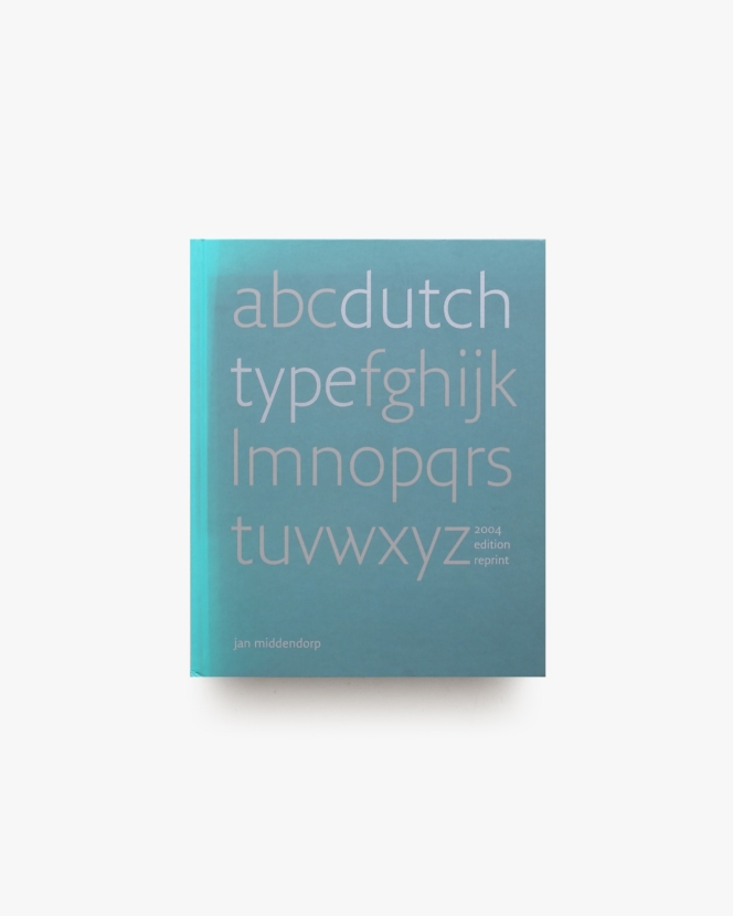 Dutch Type | Jan Middendorp