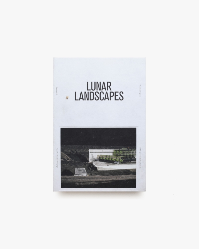Lunar Landscapes: Maasvlakte 2 | Marie-Jose Jongerius