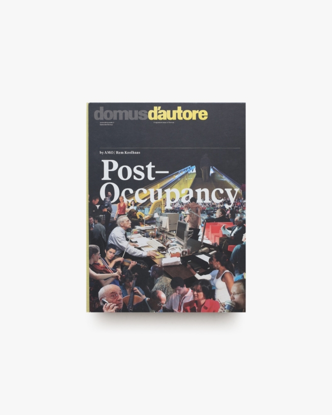 Post-Occupancy | AMO、Rem Koolhaas