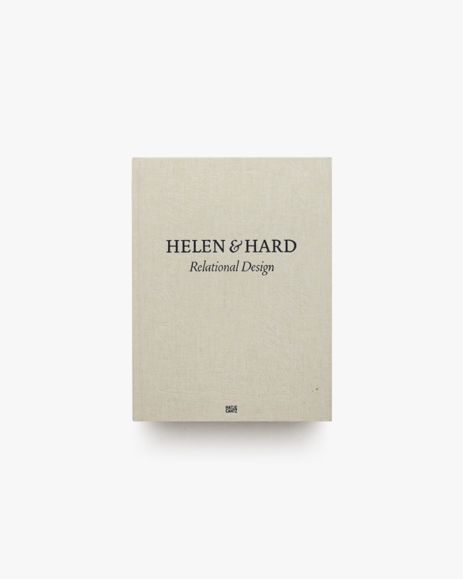 Helen ＆ Hard Architects: Relational Design