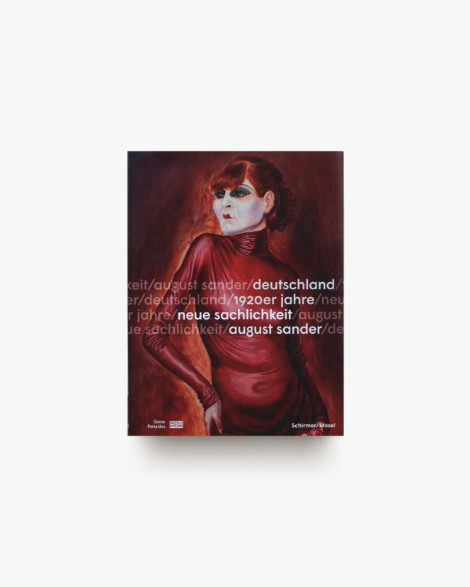 Die Neue Sachlichkeit – Deutschland – 1920er Jahre