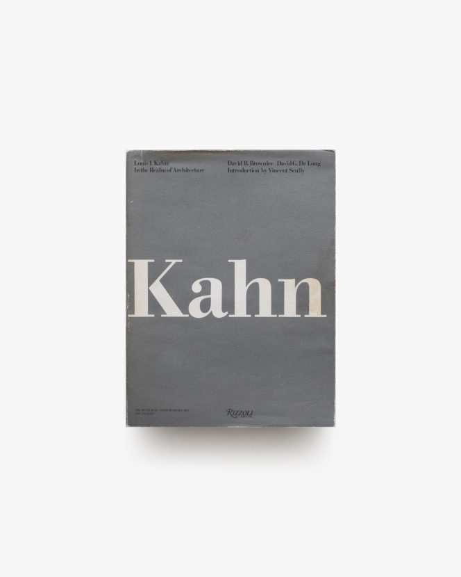 Louis I. Kahn: In the Realm of Architecture ペーパーバック版 | ルイス・I・カーン