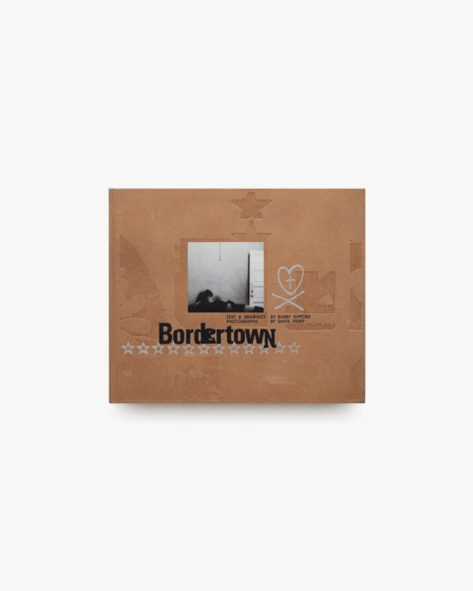 Bordertown | Barry Gifford、David Perry