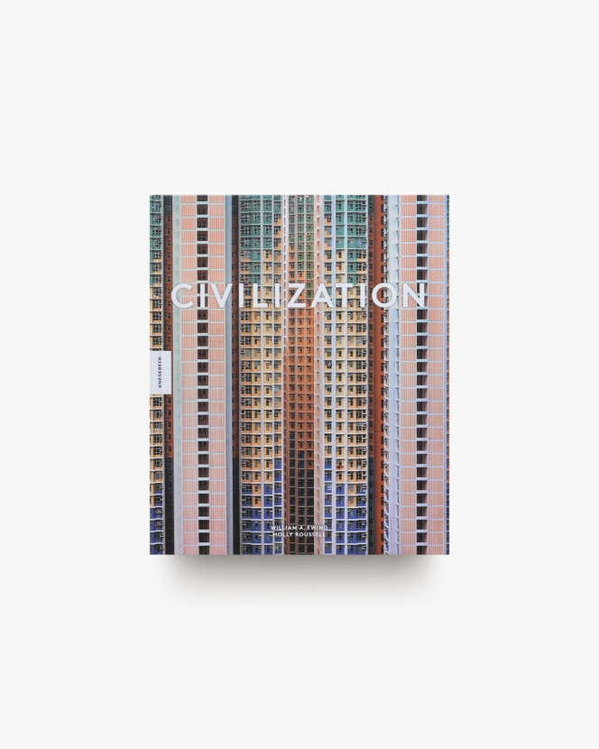 Civilization: The Way We Live Now | William A. Ewing