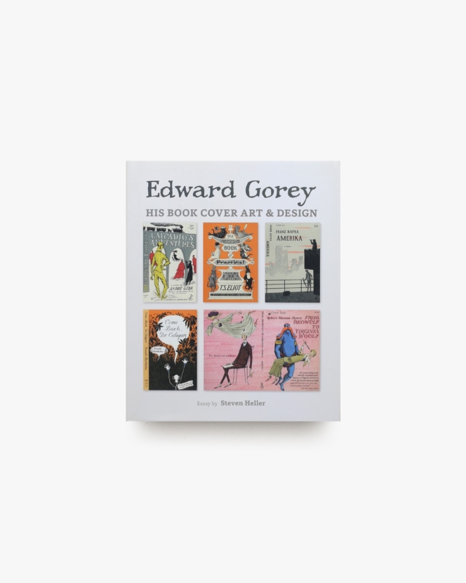 Edward Gorey: His Book Cover Art ＆ Design