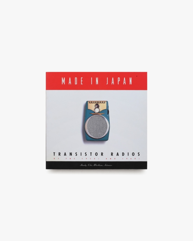 Made in Japan: Transistor Radios of the 1950s and 1960s