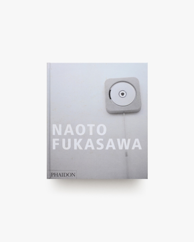Naoto Fukasawa | 深澤直人