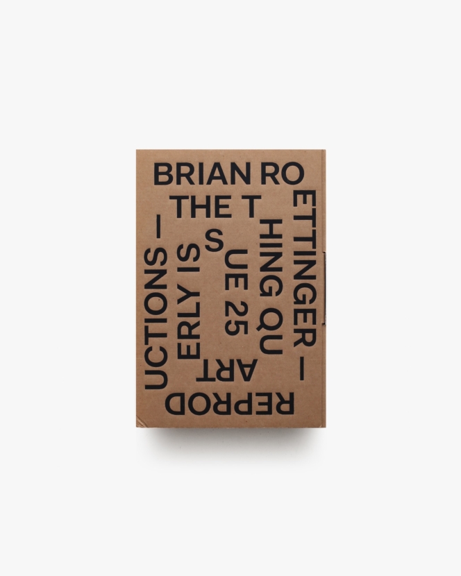 Brian Roettinger: Reproductions | ブライアン・ロエッティンガー
