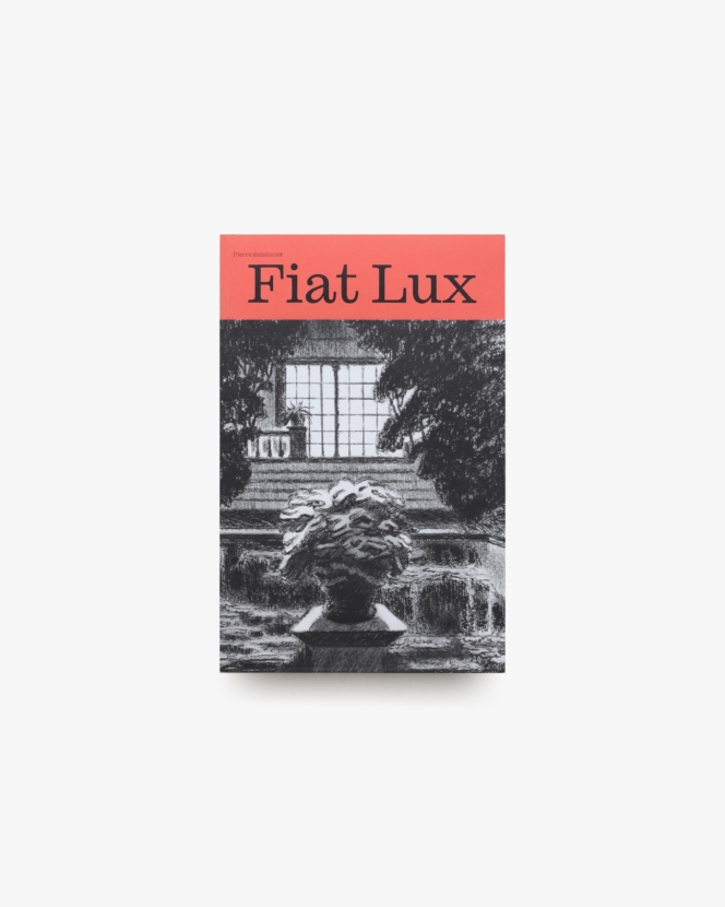Fiat Lux | Pierre Seinturier