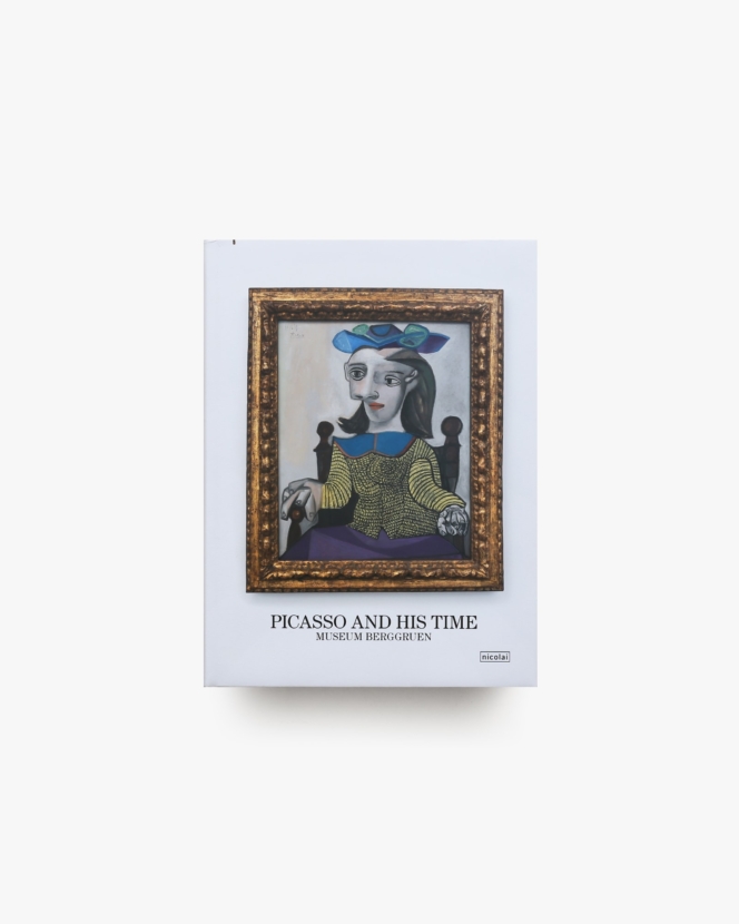 Picasso and His Time