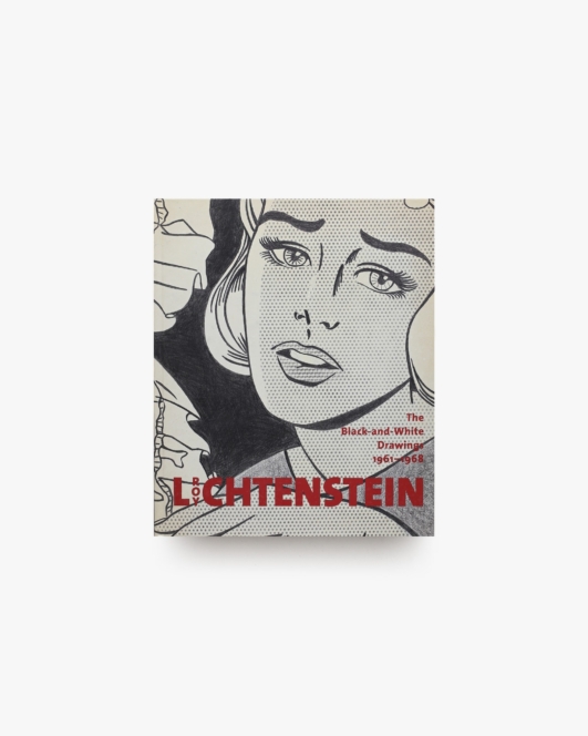 Roy Lichtenstein: The Black-and-White-Drawings 1961-1968