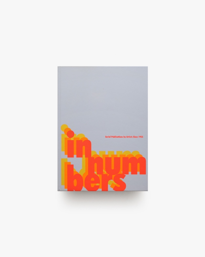 In Numbers: Serial Publications by Artists Since 1955