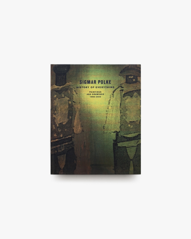 Sigmar Polke: History of Everything, Paintings and Drawings, 1998–2003
