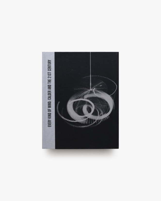 Every Kind of Wind: Calder and the 21st Century