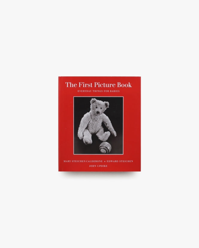 The First Picture Book: Everyday Things for Babies | Edward Steichen