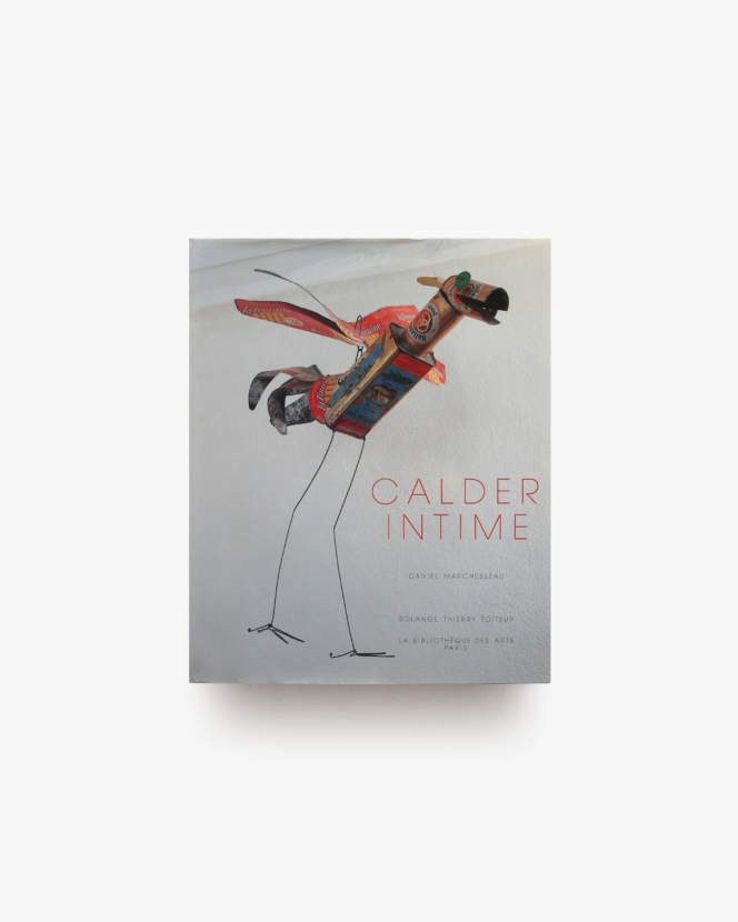 Calder Intime | Alexander Calder