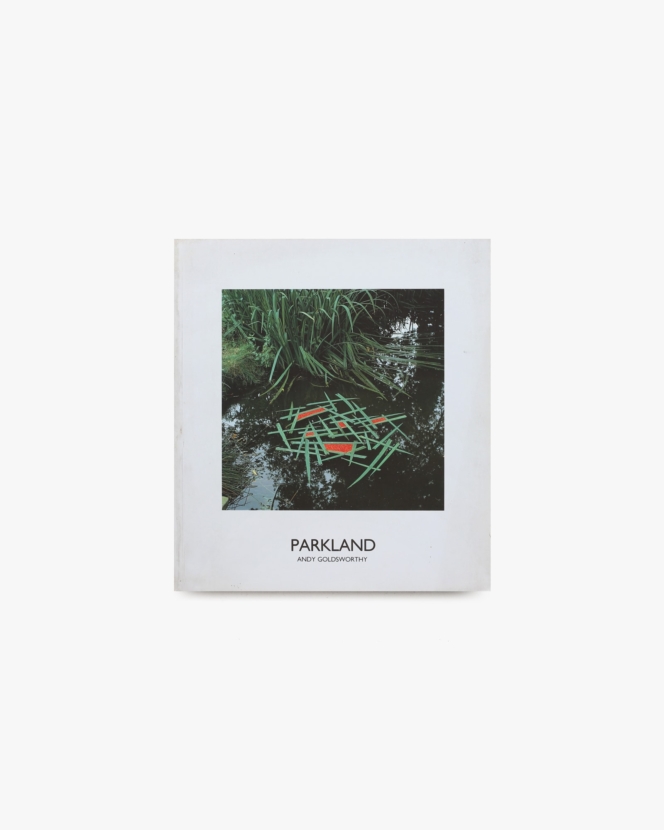 Parkland | Andy Goldsworthy