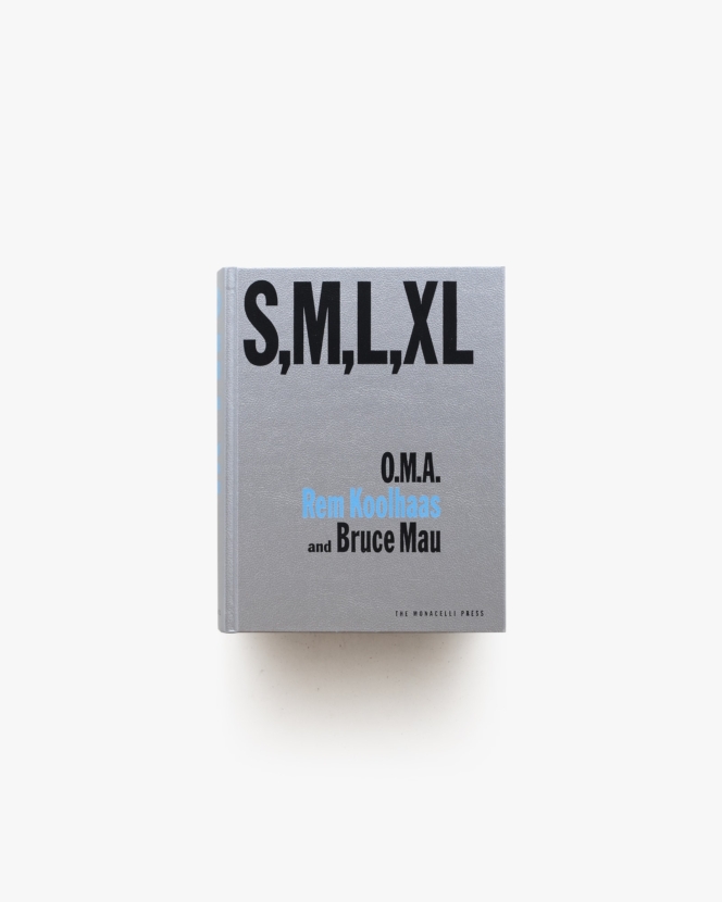 S, M, L, XL | Rem Koolhaas、Bruce Mau