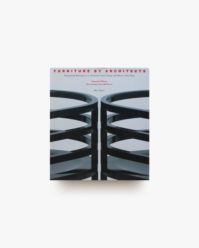 Furniture by Architects: International Masterpieces of Twentieth-Century Design and Where to Buy Them