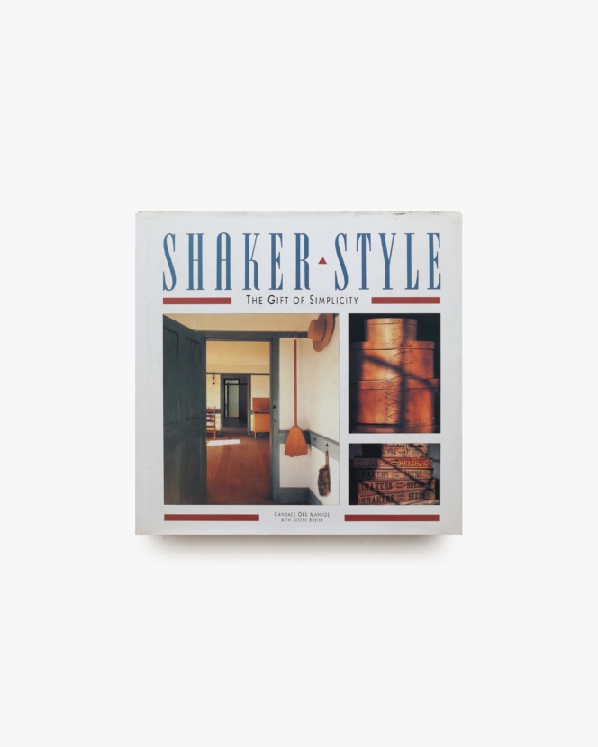 Shaker Style: The Gift of Simplicity