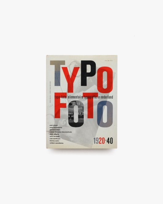Typo Foto: Elementaire typografie in Nederland 1920-40