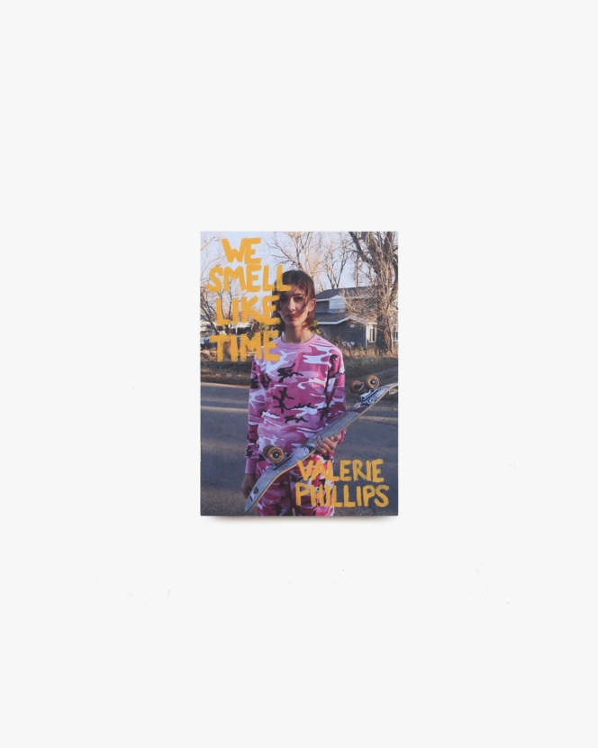 We Smell Like Time | Valerie Phillips