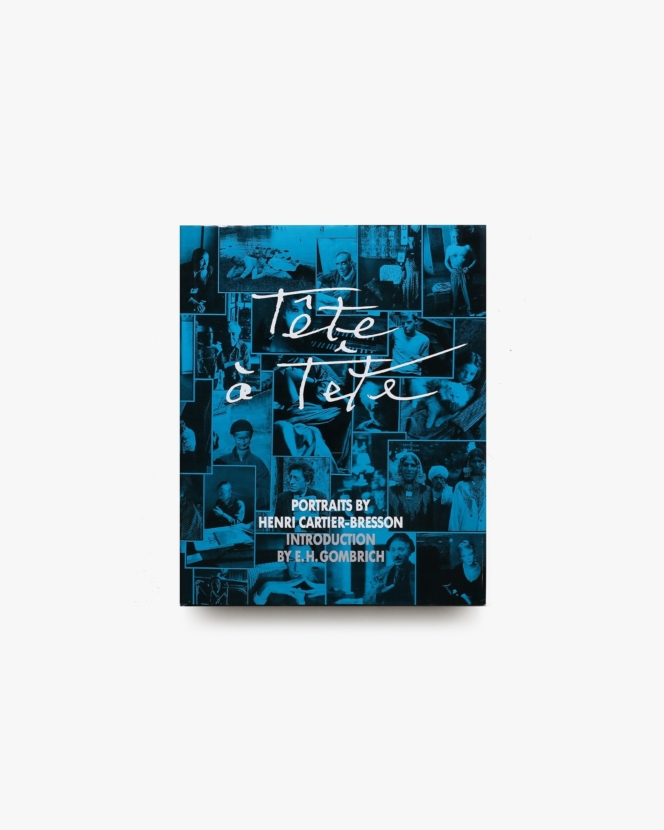 Tete a Tete: Portraits by Henri Cartier-Bresson