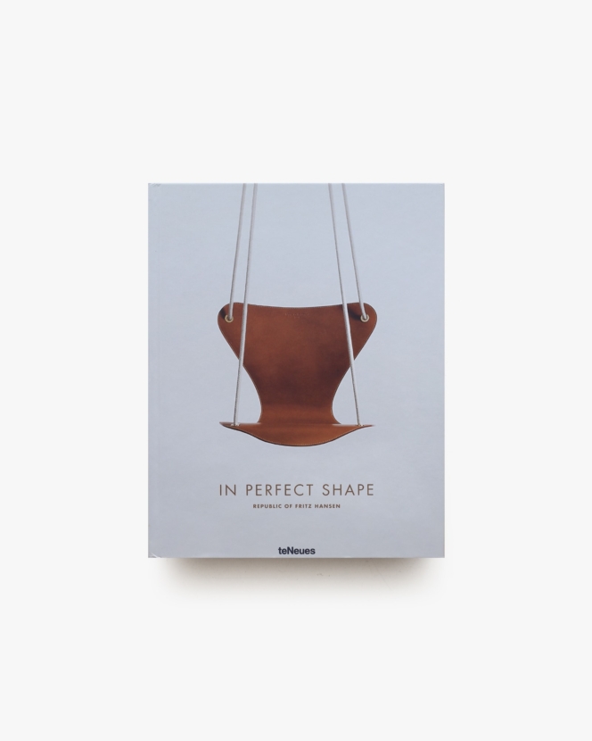 In Perfect Shape: Republic of Fritz Hansen