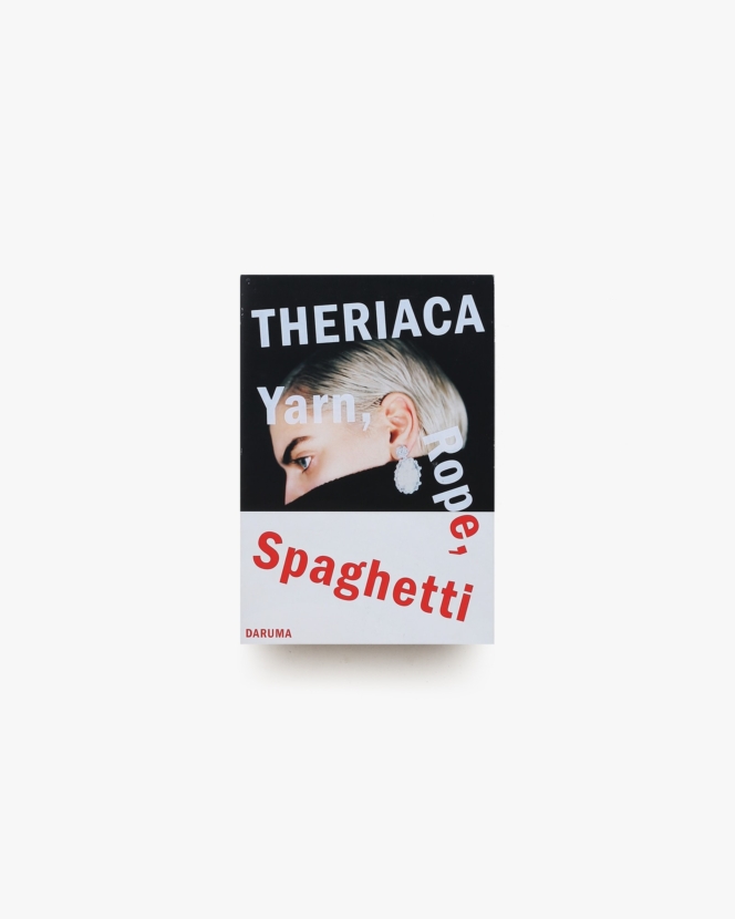 THERIACA Yarn, Rope, Spaghetti | 濱田明日香