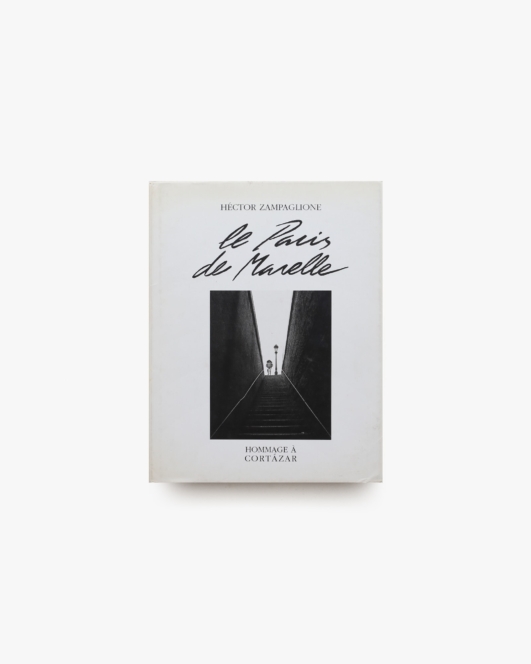 Le Paris de Marelle: Hommage a Cortazar