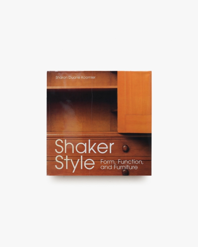 Shaker Style: Form, Function, and Furniture