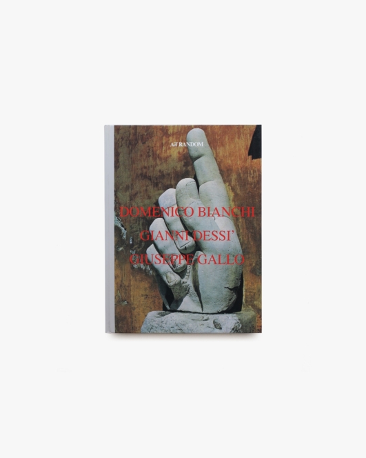 ArT RANDOM 15 Domenico Bianchi, Gianni Dessi, Giuseppe Gallo