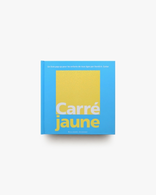 Carre Jaune: Un Livre POP-UP