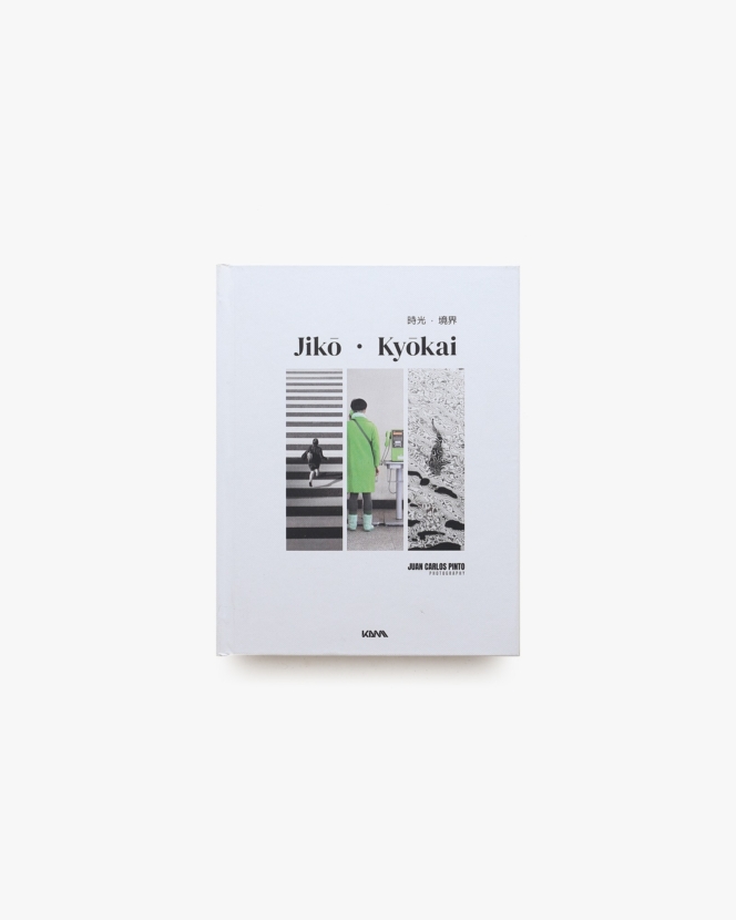 Jiko · Kyokai 時光 · 境界 | Juan Carlos Pinto