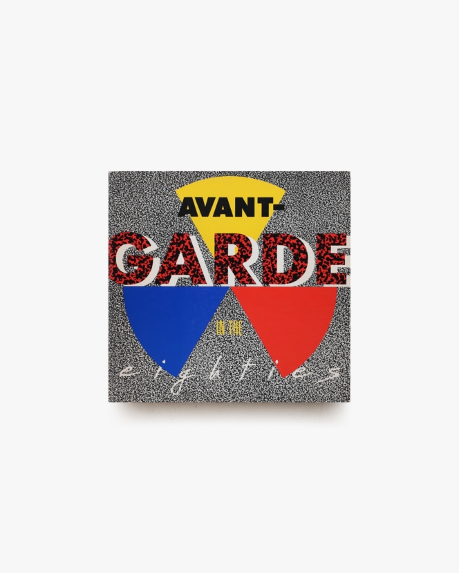 Avant Garde in the 80’s