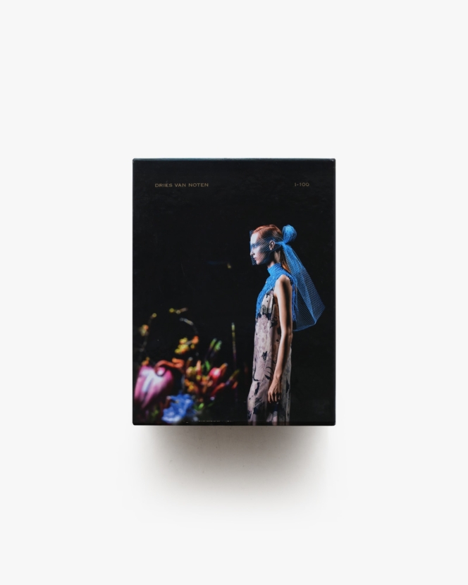 Dries Van Noten 1-100: One Hundred Collections, a Style Evolves