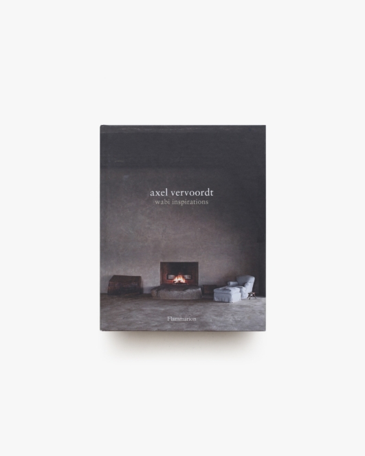 Wabi Inspirations | Axel Vervoordt