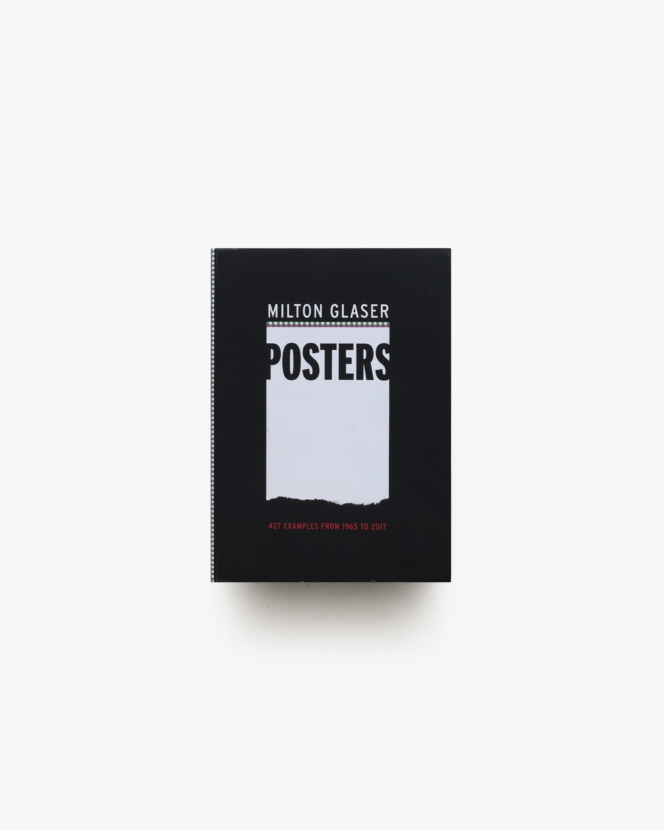 Milton Glaser Posters: 427 Examples from 1965 to 2017