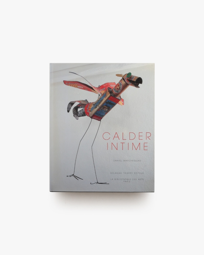 Calder Intime | Alexander Calder