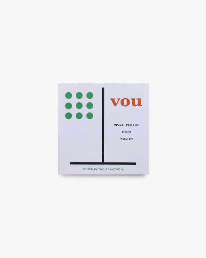 VOU: Visual Poetry, Tokio, 1958-1978