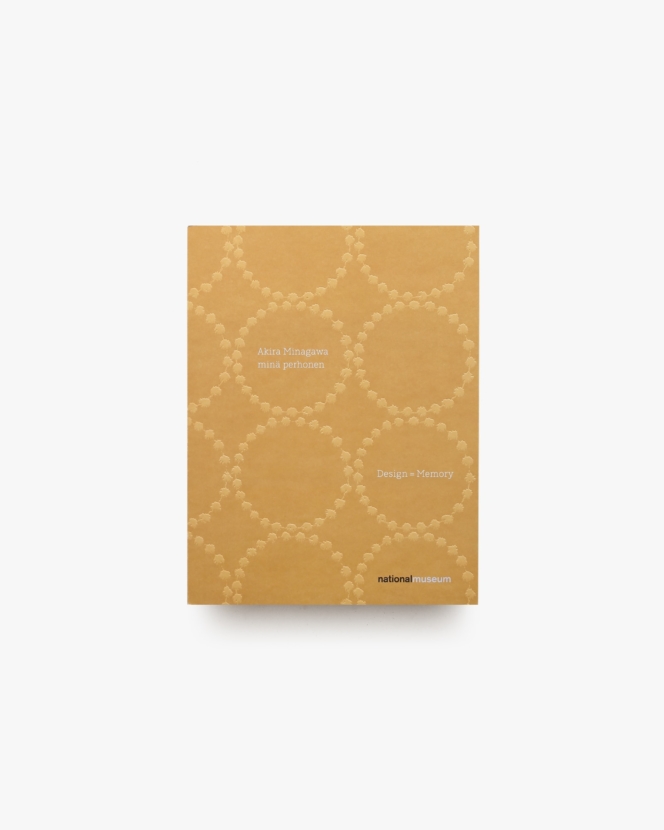 DESIGN = MEMORY | ミナ ペルホネン