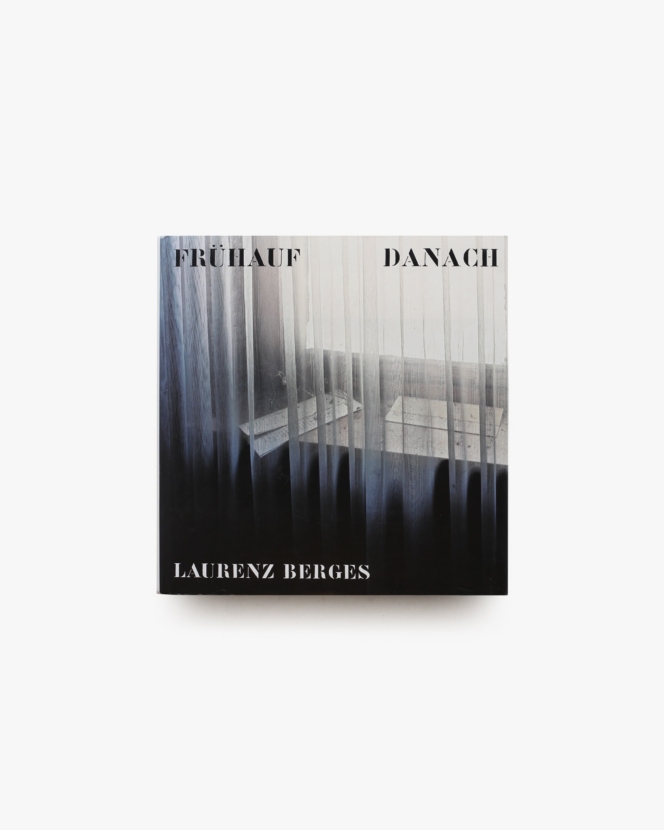 Fruhauf Danach | Laurenz Berges