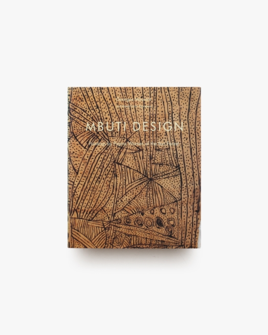 Mbuti Design: Paintings by Pygmy Women of the Ituri Forest | Georges Meurant、Robert Farris Thompson